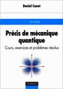 Prcis de mcanique quantique  Cours exercices corrigs et problmes rsolus