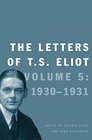 The Letters of T S Eliot Volume 5 19301931