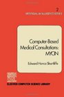 Computerbased Medical Consultations MYCIN