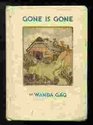 Gone Is Gone Or the Story of a Man Who Wanted to Do Housework