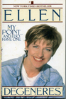 Ellen DeGeneres My Pointand I Do Have One