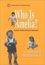 Who Is Amelia Caring for Children With Limb Difference