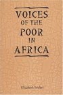 Voices of the Poor in Africa Moral Economy and the Popular Imagination