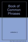 Book of Common Phrases