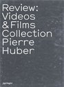 Review Videos  Films Collection Pierre Huber
