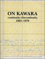 On Kawara continuity/discontinuity 19631979