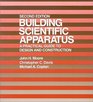 Building Scientific Apparatus A Practical Guide to Design and Construction