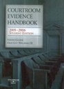 Courtroom Evidence Handbook 20052006
