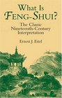 What Is FengShui The Classic NineteenthCentury Interpretation