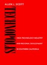 Technopolis HighTechnology Industry and Regional Development in Southern California