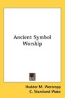 Ancient Symbol Worship