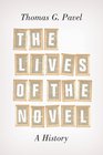 The Lives of the Novel A History