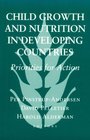 Child Growth and Nutrition in Developing Countries Priorities for Action