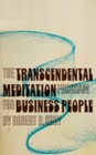 The Transcendental Meditation Program for Business People
