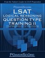 PowerScore LSAT Logical Reasoning Question Type Training Vol 2