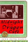 Midnight At The Dragon Caf