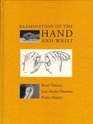 Examination of the Hand and Wrist