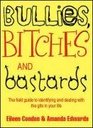 Bullies Bitches and Bastards