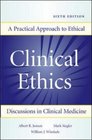 Clinical Ethics A Practical Approach to Ethical Decisions in Clinical Medicine
