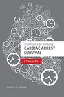 Strategies to Improve Cardiac Arrest Survival A Time to Act
