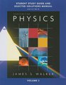Study Guide and Selected Solutions Manual for Physics Volume 2