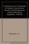 Contributions to Ornithology of Western South Africa Results of British Museum South West Africa Expedition 194950