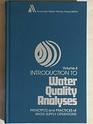 Introduction to Water Quality Analyses A Basic/Intermediate Course for Water System Operators