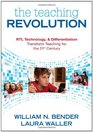 The Teaching Revolution RTI Technology and Differentiation Transform Teaching for the 21st Century