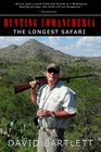 Hunting Comancheria The Longest Safari