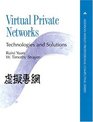 Virtual Private Networks Technologies and Solutions