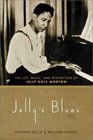 Jelly's Blues The Life Music and Redemption of Jelly Roll Morton