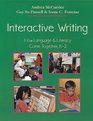Interactive Writing How Language  Literacy Come Together K2