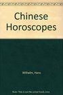 CHINESE HOROSCOPES