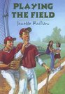Playing the Field
