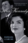 Mrs Kennedy  The Missing History of the Kennedy Years