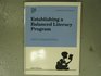 Establishing a Balanced Literacy Program Grades K2 Emergent / Early Fluency