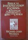 Biblical Interpretation in Crisis The Ratzinger Conference on Bible and Church