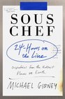 Sous Chef 24 Hours on the Line