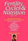 Fertility Cycles  Nutrition  How Your Diet Affects Your Menstrual Cycle and Fertility