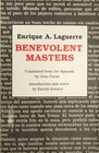 The Benevolent Masters