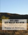 Quote Junkie  Great Americans Mega Edition Nearly 1500 quotes from the greatest Americans ever to have their words captured on paper