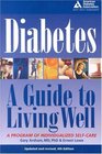 Diabetes  A Guide to Living Well