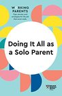 Doing It All as a Solo Parent