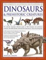 The Complete Illustrated Encyclopedia Of Dinosaurs  Prehistoric Creatures The Ultimate Illustrated Reference Guide To 1000 Dinosaurs And Prehistoric  Commissioned Artworks Maps And Photographs