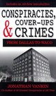 Conspiracies CoverUps and Crimes