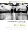 Street Racing: Street Racing. Touge, Mat Rempit, Custom car, Boy racer, Sleeper (car), Café racer, Import scene, Hoon, Initial D, Pinks, Drag racing, Drifting (motorsport), Rallying