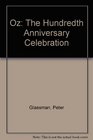 Oz The Hundredth Anniversary Celebration