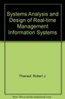 Systems Analysis and Design of RealTime Management Information Systems