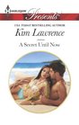 A Secret Until Now (One Night with Consequences) (Harlequin Presents, No 3213)