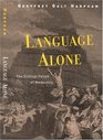Language Alone The Critical Fetish of Modernity